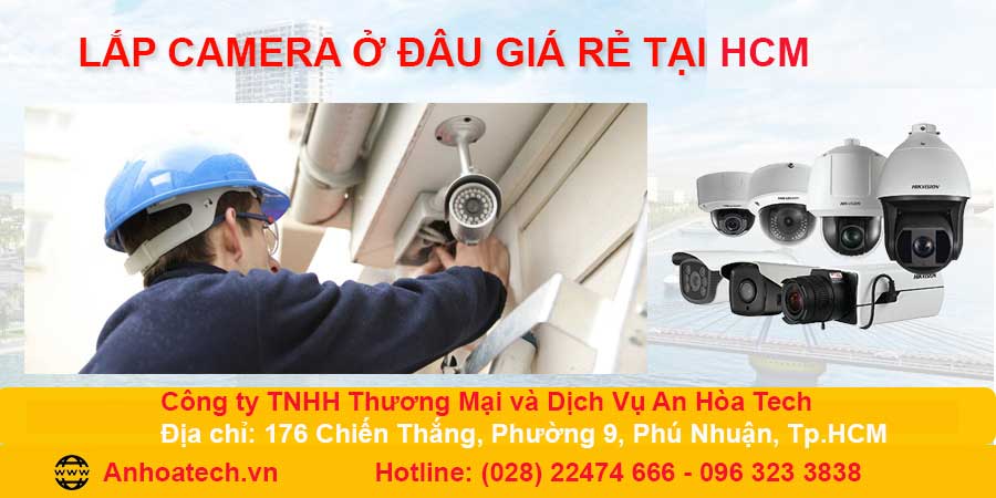 Dịch vụ lắp đặt camera bảo trì camera giám sát tại tphcm Dịch vụ lắp đặt camera bảo trì camera giám sát tại tphcm